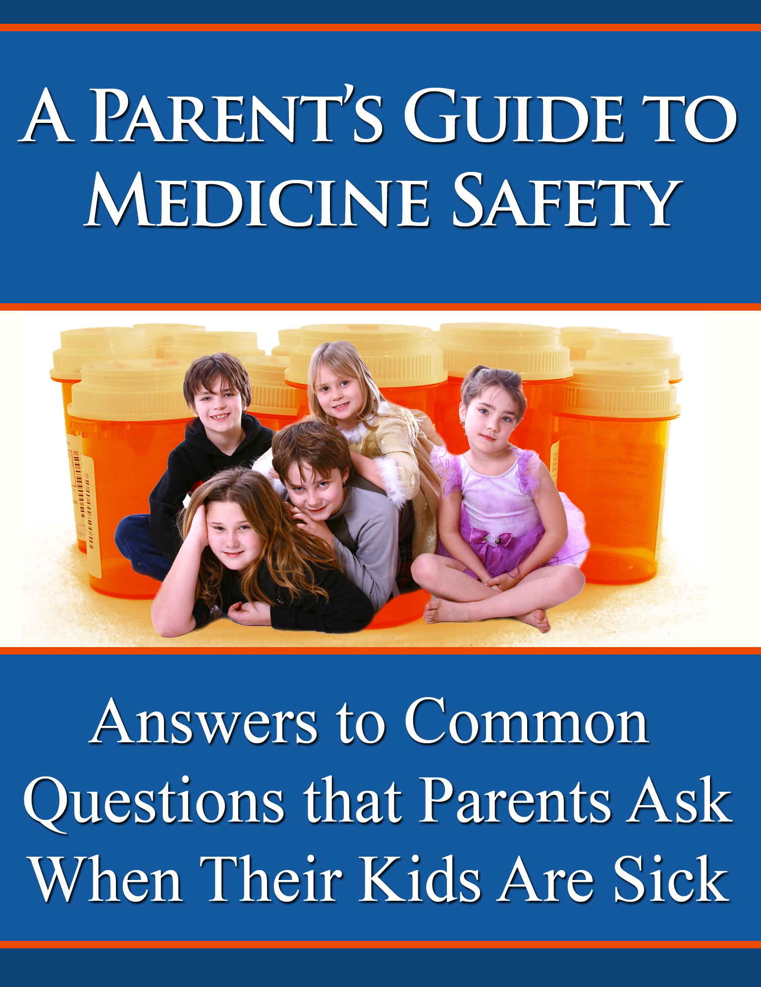 A Parent S Guide To Medicine Safety